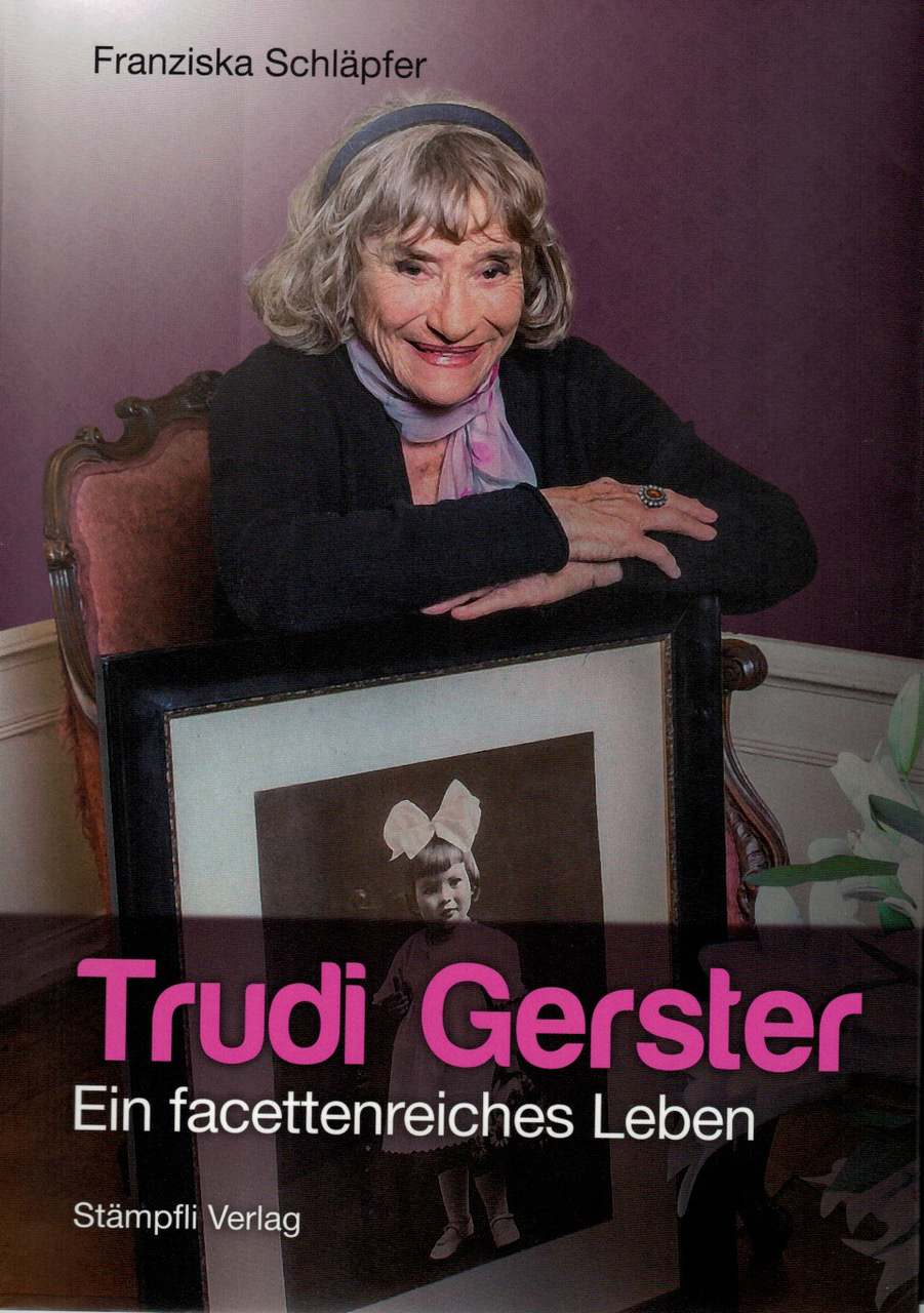 Trudi Gerster - Ein facettenreiches Leben